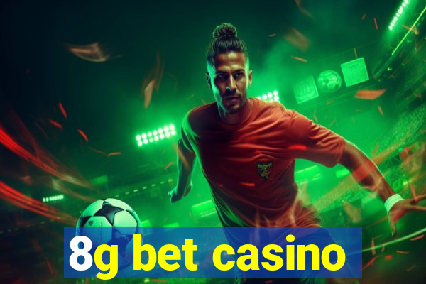 8g bet casino